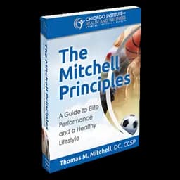 The Mitchell Principle by Thomas M. Mitchell, D.C., CCSP